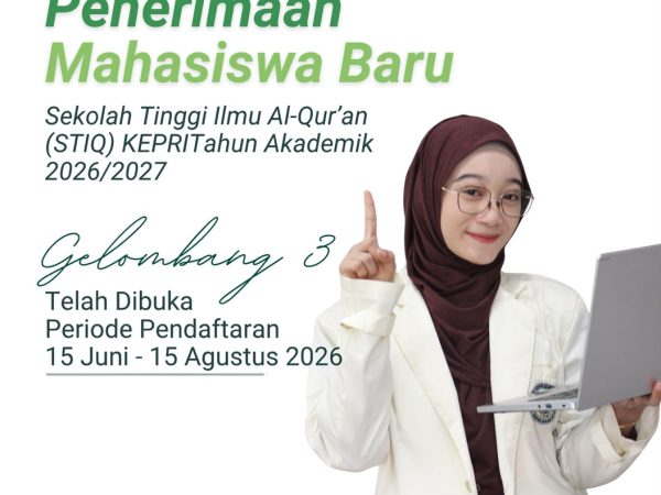 PMB STIQ KEPRI Tahun 2026 Gelombang III telah dibuka